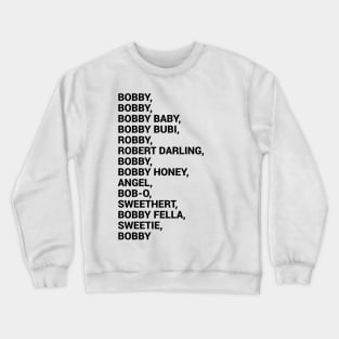 Bobby Baby Crewneck Sweatshirt